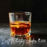 Best Whisky Under ₹2000