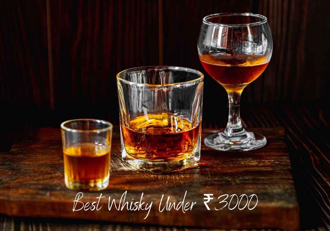 Best Whisky Under ₹3000